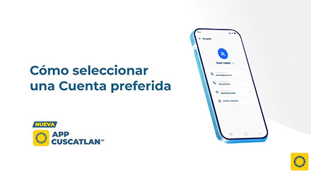 ¿Cómo seleccionar una Cuenta preferida en tu APP CUSCATLAN GT?